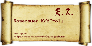 Rosenauer Károly névjegykártya